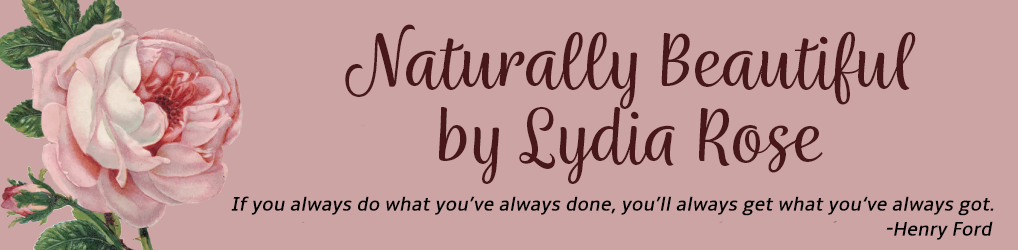 Naturally Beautiful by Lydia Rose